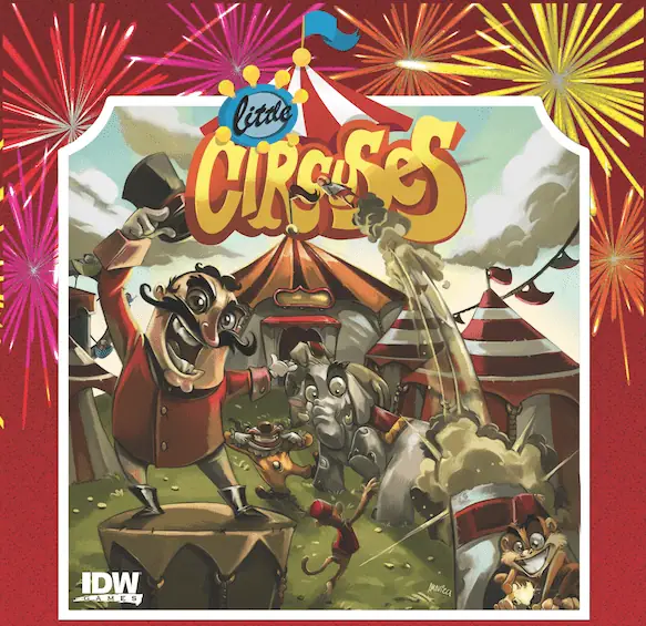 Little Circuses, IDW Games, 2015 (image provided by the publisher)
